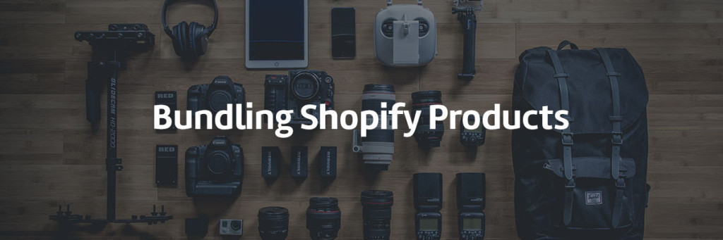 Shopify bundle products