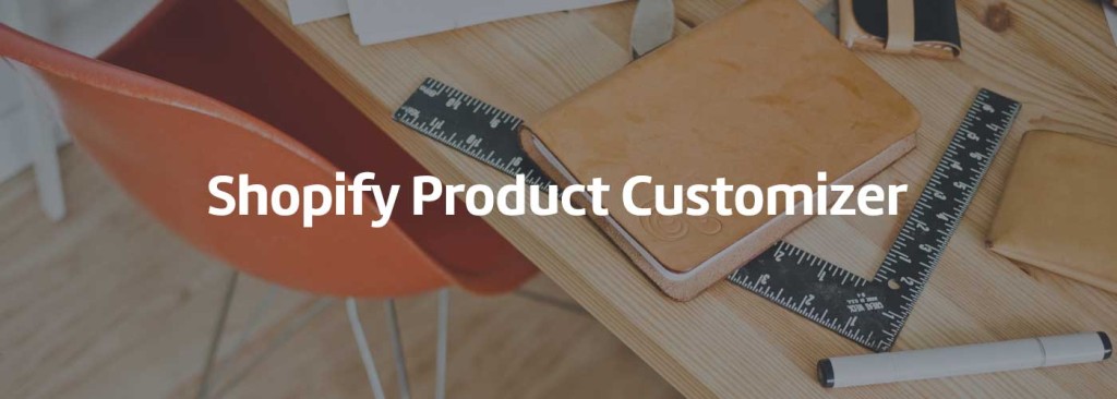 Shopify Product Customizer